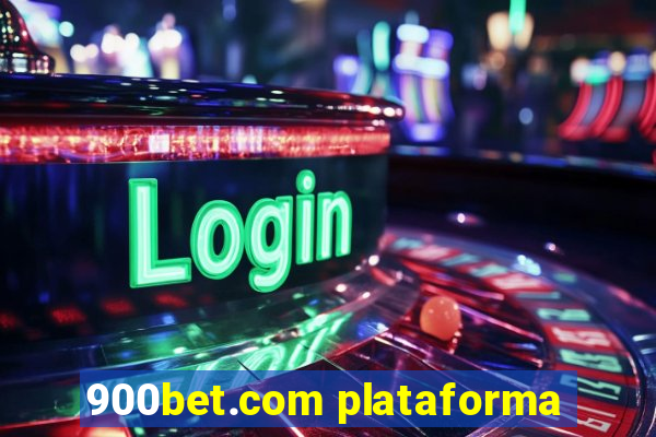 900bet.com plataforma